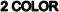 2 COLOR